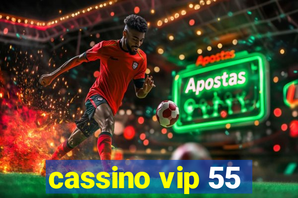 cassino vip 55